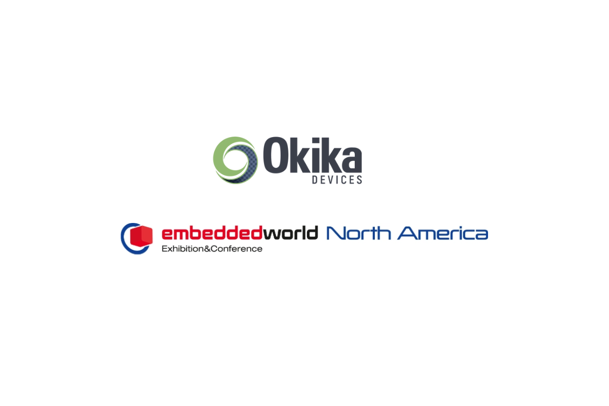 Okika Devices to Exhibit at Embedded World this November